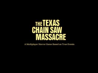 the texas chain saw massacre 2022 game trailer