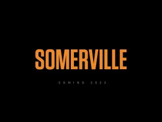 somerville 2021 game trailer [e3 2021]