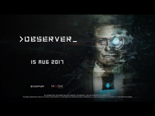 observer, 2017, game trailer